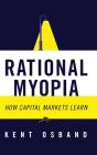 Rational Myopia - Preview
