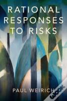 Rational Responses To Risks