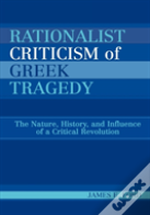 Rationalist Criticism Of Greek Tragedy