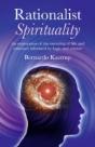 Rationalist Spirituality Â€“ An Exploration Of The Meaning Of Life And Existence Informed By Logic And Science - Preview