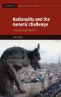 Rationality And The Genetic Challenge - Preview