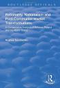 Rationality, Nationalism And Post-Communist Market Transformations - Preview