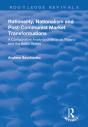 Rationality, Nationalism And Post-Communist Market Transformations - Preview