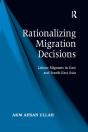 Rationalizing Migration Decisions - Preview