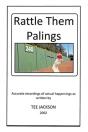 Rattle Them Palings - Preview