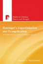 Ratzinger'S Augustinianism And Evangelicalism - Preview