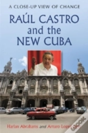 Capa do artigo Raul Castro And The New Cuba