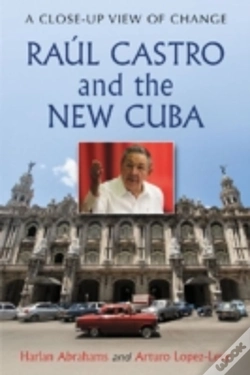 Capa do artigo Raul Castro And The New Cuba