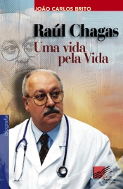 Capa do artigo Raul Chagas: Uma Vida Pela Vida