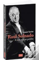 Raul Solnado - A Vida não se Perdeu