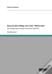 Capa do artigo Raus Aus Dem Alltag, Rein In Den "White Cube"