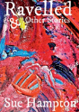 Ravelled And Other Stories - Preview