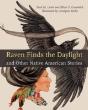 Raven Finds The Daylight And Other Native American Stories - Preview