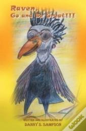 Raven, Go And Be Great