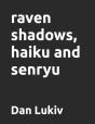 Raven Shadows, Haiku And Senryu - Preview