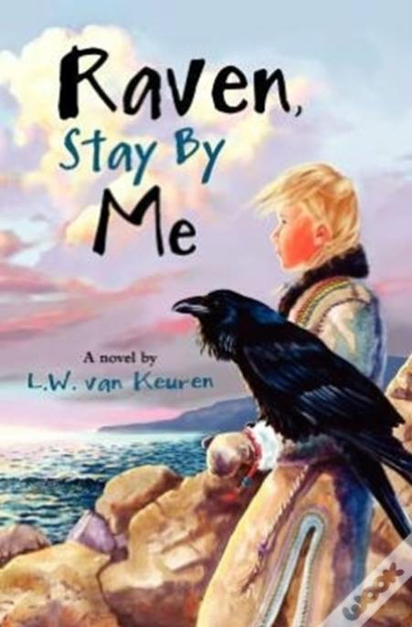 Raven, Stay By Me