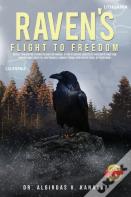 Raven'S Flight To Freedom