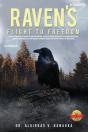 Raven'S Flight To Freedom - Preview