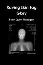 Raving Skin Tag Glory - Preview