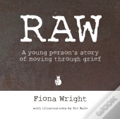 Raw: A Young Person'S Story Of Moving Th
