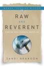 Raw And Reverent - Preview