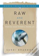 Raw And Reverent
