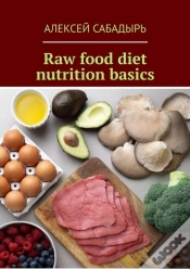 Capa do artigo Raw Food Diet Nutrition Basics