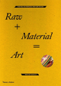 Raw + Material = Art - Preview