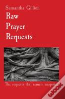 Raw  Prayer  Requests
