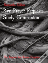 Raw Prayer Requests Study Companion