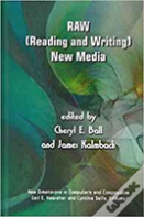Raw: (Reading And Writing) New Media