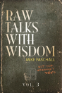 Raw Talks With Wisdom - Preview
