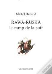 Capa do artigo Rawa-Ruska Le Camp De La Soif