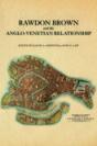 Rawdon Brown And The Anglo-Venetian Relationship - Preview