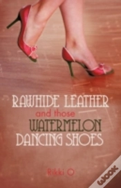 Capa do artigo Rawhide Leather And Those Watermelon Dan