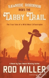 Rawhide Robinson Rides The Tabby Trail