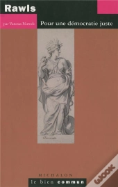 Rawls ; Pour Une Démocratie Juste