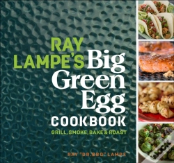 Capa do artigo Ray Lampe'S Big Green Egg Cookbook