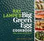 Ray Lampe'S Big Green Egg Cookbook - Preview
