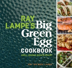Capa do artigo Ray Lampe'S Big Green Egg Cookbook