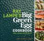 Ray Lampe'S Big Green Egg Cookbook - Preview
