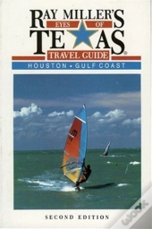 Ray Miller'S Eyes Of Texas Travel Guide