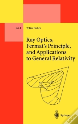 Capa do artigo Ray Optics, Fermat'S Principle, And Applications To General Relativity