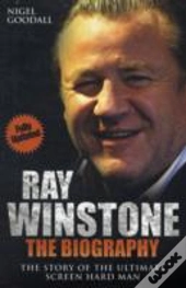 Ray Winstone - The Biography
