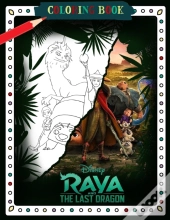 Raya And The Last Dragon Coloring Book