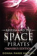 Rayessa And The Space Pirates Omnibus