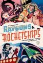Rayguns And Rocketships: Revised Edition - Preview