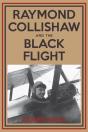 Raymond Collishaw And The Black Flight - Preview