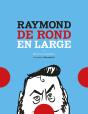 Raymond De Rond En Large - Preview