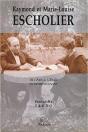 Raymond Et Marie-Louise Escholier - De L'Ariege A Paris, Un Destin Etonnant - Preview